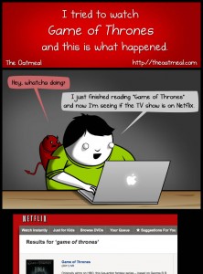 I tried to watch Game of Thrones and this is what happened - The Oatmeal - Klick für den ganzen Comic